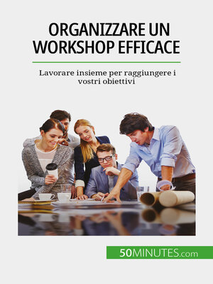cover image of Organizzare un workshop efficace